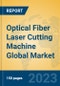 Optical Fiber Laser Cutting Machine Global Market Insights 2023, Analysis and Forecast to 2028, by Manufacturers, Regions, Technology, Application, Product Type - Product Image