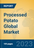 Processed Potato Global Market Insights 2023, Analysis and Forecast to 2028, by Manufacturers, Regions, Technology, Application, Product Type- Product Image