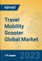 Travel Mobility Scooter Global Market Insights 2023, Analysis and Forecast to 2028, by Manufacturers, Regions, Technology, Product Type - Product Image
