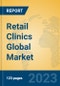 Retail Clinics Global Market Insights 2023, Analysis and Forecast to 2028, by Market Participants, Regions, Technology, Application, Product Type - Product Image