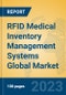 RFID Medical Inventory Management Systems Global Market Insights 2023, Analysis and Forecast to 2028, by Manufacturers, Regions, Technology, Application, Product Type - Product Image