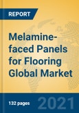 Melamine-faced Panels for Flooring Global Market Insights 2021, Analysis and Forecast to 2026, by Manufacturers, Regions, Technology, Application, Product Type- Product Image