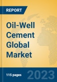 Oil-Well Cement Global Market Insights 2023, Analysis and Forecast to 2028, by Manufacturers, Regions, Technology, Application, Product Type- Product Image