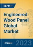 Engineered Wood Panel Global Market Insights 2023, Analysis and Forecast to 2028, by Manufacturers, Regions, Technology, Application, Product Type- Product Image