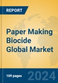 Paper Making Biocide Global Market Insights 2024, Analysis and Forecast to 2029, by Manufacturers, Regions, Technology, Application- Product Image