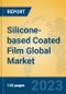 Silicone-based Coated Film Global Market Insights 2023, Analysis and Forecast to 2028, by Manufacturers, Regions, Technology, Application, Product Type - Product Image
