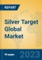 Silver Target Global Market Insights 2023, Analysis and Forecast to 2028, by Manufacturers, Regions, Technology, Application, Product Type - Product Image