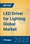 LED Driver for Lighting Global Market Insights 2023, Analysis and Forecast to 2028, by Manufacturers, Regions, Technology, Application, Product Type - Product Image