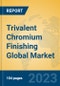 Trivalent Chromium Finishing Global Market Insights 2023, Analysis and Forecast to 2028, by Manufacturers, Regions, Technology, Product Type - Product Image