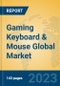 Gaming Keyboard & Mouse Global Market Insights 2023, Analysis and Forecast to 2028, by Manufacturers, Regions, Technology, Application, Product Type - Product Image