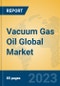 Vacuum Gas Oil Global Market Insights 2023, Analysis and Forecast to 2028, by Manufacturers, Regions, Technology, Application, Product Type - Product Image