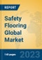 Safety Flooring Global Market Insights 2023, Analysis and Forecast to 2028, by Manufacturers, Regions, Technology, Application, Product Type - Product Image