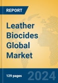 Leather Biocides Global Market Insights 2024, Analysis and Forecast to 2029, by Manufacturers, Regions, Technology- Product Image