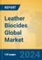 Leather Biocides Global Market Insights 2024, Analysis and Forecast to 2029, by Manufacturers, Regions, Technology - Product Image