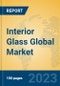 Interior Glass Global Market Insights 2023, Analysis and Forecast to 2028, by Manufacturers, Regions, Technology, Application, Product Type - Product Image