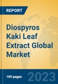 Diospyros Kaki Leaf Extract Global Market Insights 2023, Analysis and Forecast to 2028, by Manufacturers, Regions, Technology, Application, Product Type- Product Image