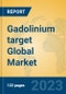 Gadolinium target Global Market Insights 2023, Analysis and Forecast to 2028, by Manufacturers, Regions, Technology, Application, Product Type - Product Image