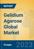 Gelidium Agarose Global Market Insights 2023, Analysis and Forecast to 2028, by Manufacturers, Regions, Technology, Application, Product Type- Product Image