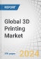 Global 3D Printing Market by Offering (Printer, Material, Software, Services), Technology (Fused Deposition Modelling, Stereolithography), Process (Powder Bed Fusion, Material Extrusion, Binder Jetting), Application, Vertical & Region - Forecast to 2029 - Product Image