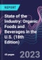 State of the Industry: Organic Foods and Beverages in the U.S. (18th Edition) - Product Image