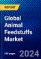 Global Animal Feedstuffs Market (2023-2028) Competitive Analysis, Impact of Economic Slowdown & Impending Recession, Ansoff Analysis. - Product Image
