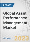 Global Asset Performance Management Market by Component (Solutions (Asset Strategy, Asset Reliability, and Predictive Asset Management) and Services), Deployment Type, Organization Size, Vertical, and Region - Forecast to 2028- Product Image