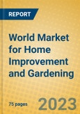 World Market for Home Improvement and Gardening- Product Image