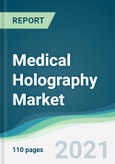 Medical Holography Market - Forecasts from 2021 to 2026- Product Image