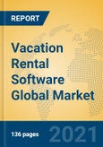 Vacation Rental Software Global Market Insights 2021, Analysis and Forecast to 2026, by Manufacturers, Regions, Technology, Application, Product Type- Product Image