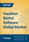 Vacation Rental Software Global Market Insights 2021, Analysis and Forecast to 2026, by Manufacturers, Regions, Technology, Application, Product Type - Product Thumbnail Image