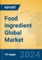 Food Ingredient Global Market Insights 2024, Analysis and Forecast to 2029, by Manufacturers, Regions, Technology - Product Image