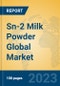 Sn-2 Milk Powder Global Market Insights 2023, Analysis and Forecast to 2028, by Manufacturers, Regions, Technology, Application, Product Type - Product Image