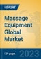 Massage Equipment Global Market Insights 2023, Analysis and Forecast to 2028, by Manufacturers, Regions, Technology, Application, Product Type - Product Thumbnail Image