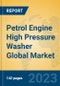 Petrol Engine High Pressure Washer Global Market Insights 2023, Analysis and Forecast to 2028, by Manufacturers, Regions, Technology, Application, Product Type - Product Image