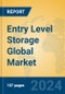 Entry Level Storage Global Market Insights 2024, Analysis and Forecast to 2029, by Market Participants, Regions, Technology, Application - Product Image