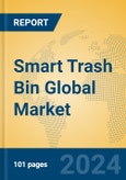 Smart Trash Bin Global Market Insights 2024, Analysis and Forecast to 2029, by Manufacturers, Regions, Technology, Application- Product Image