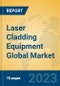 Laser Cladding Equipment Global Market Insights 2023, Analysis and Forecast to 2028, by Manufacturers, Regions, Technology, Application, Product Type - Product Thumbnail Image