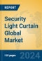 Security Light Curtain Global Market Insights 2024, Analysis and Forecast to 2029, by Manufacturers, Regions, Technology, Application - Product Image