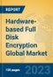 Hardware-based Full Disk Encryption Global Market Insights 2023, Analysis and Forecast to 2028, by Manufacturers, Regions, Technology, Product Type - Product Image