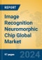 Image Recognition Neuromorphic Chip Global Market Insights 2024, Analysis and Forecast to 2029, by Manufacturers, Regions, Technology, Application - Product Image