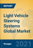 Light Vehicle Steering Systems Global Market Insights 2021, Analysis and Forecast to 2026, by Manufacturers, Regions, Technology, Application, Product Type- Product Image
