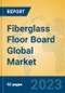 Fiberglass Floor Board Global Market Insights 2023, Analysis and Forecast to 2028, by Manufacturers, Regions, Technology, Application, Product Type - Product Thumbnail Image