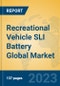 Recreational Vehicle SLI Battery Global Market Insights 2023, Analysis and Forecast to 2028, by Manufacturers, Regions, Technology, Application, Product Type - Product Image