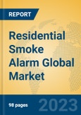 Residential Smoke Alarm Global Market Insights 2023, Analysis and Forecast to 2028, by Manufacturers, Regions, Technology, Application, Product Type- Product Image