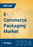 E-Commerce Packaging Market Insights, Analysis and Forecast 2026-2031- Product Image