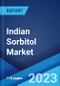 Indian Sorbitol Market: Industry Trends, Share, Size, Growth, Opportunity and Forecast 2023-2028 - Product Image