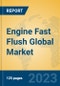 Engine Fast Flush Global Market Insights 2023, Analysis and Forecast to 2028, by Manufacturers, Regions, Technology, Application, Product Type - Product Image
