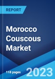 Morocco Couscous Market: Industry Trends, Share, Size, Growth, Opportunity and Forecast 2023-2028- Product Image