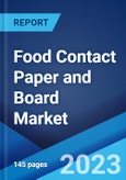Food Contact Paper and Board Market: Global Industry Trends, Share, Size, Growth, Opportunity and Forecast 2023-2028- Product Image