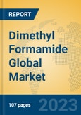 Dimethyl Formamide Global Market Insights 2023, Analysis and Forecast to 2028, by Manufacturers, Regions, Technology, Application, Product Type- Product Image